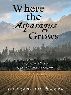 cover image of Where the Asparagus Grows